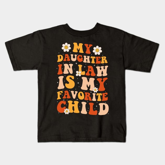 Funny My Daughter In Law Is My Favorite Child Kids T-Shirt by petemphasis